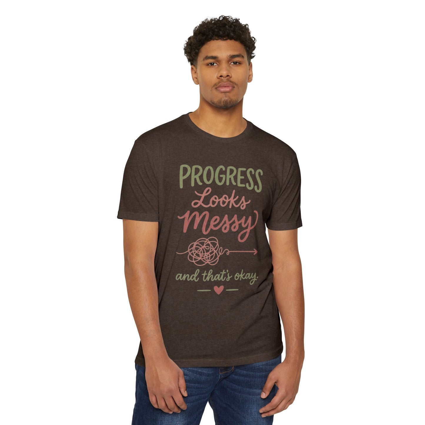 Progress Looks Messy T-Shirt — Inspirational Self-Care Quote Tee