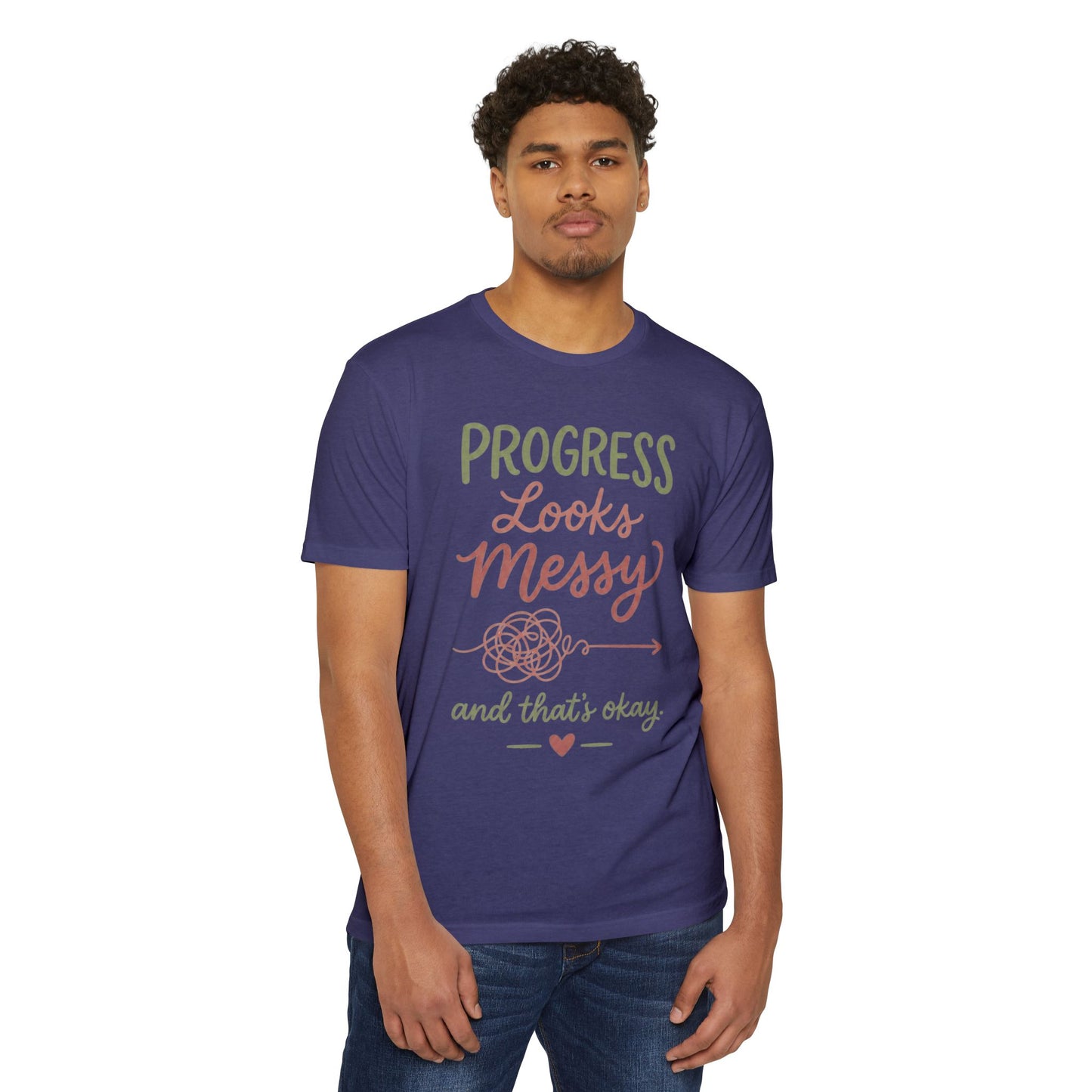 Progress Looks Messy T-Shirt — Inspirational Self-Care Quote Tee