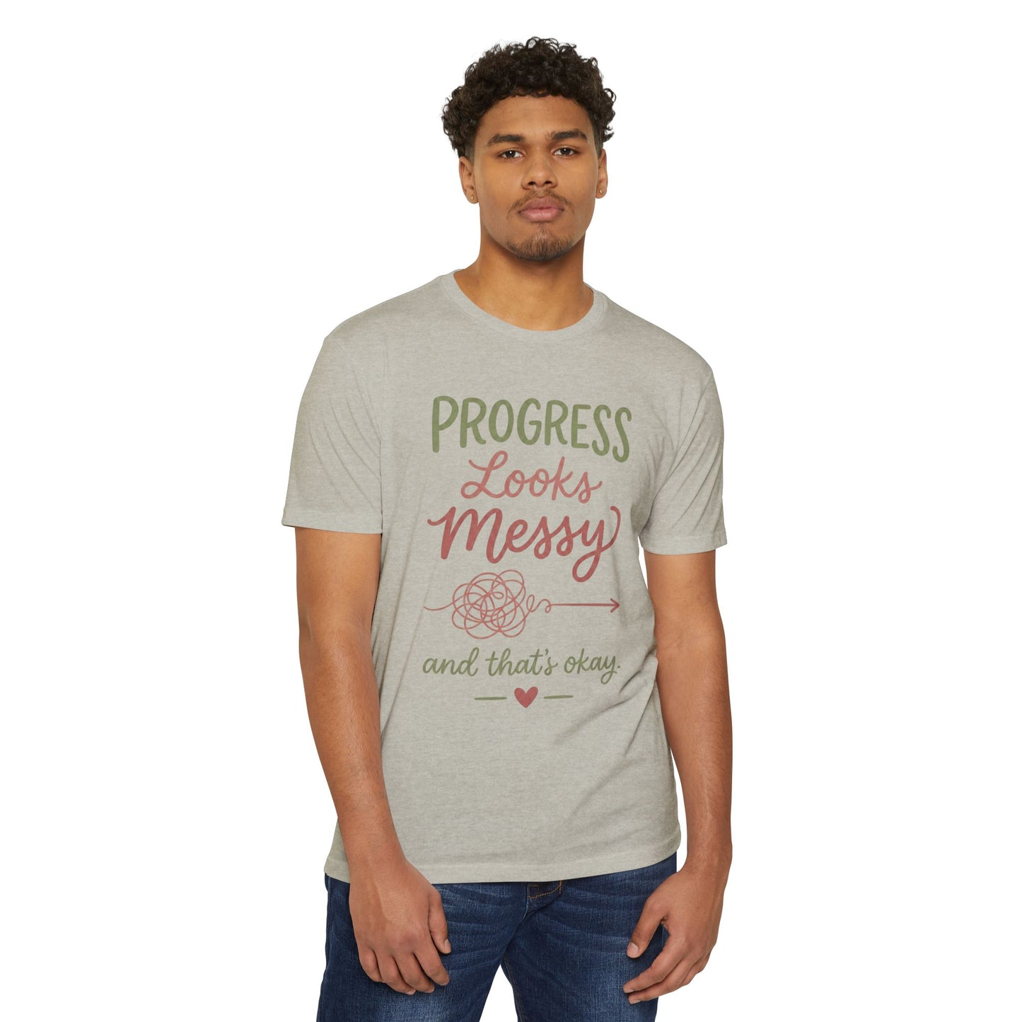 Progress Looks Messy T-Shirt — Inspirational Self-Care Quote Tee