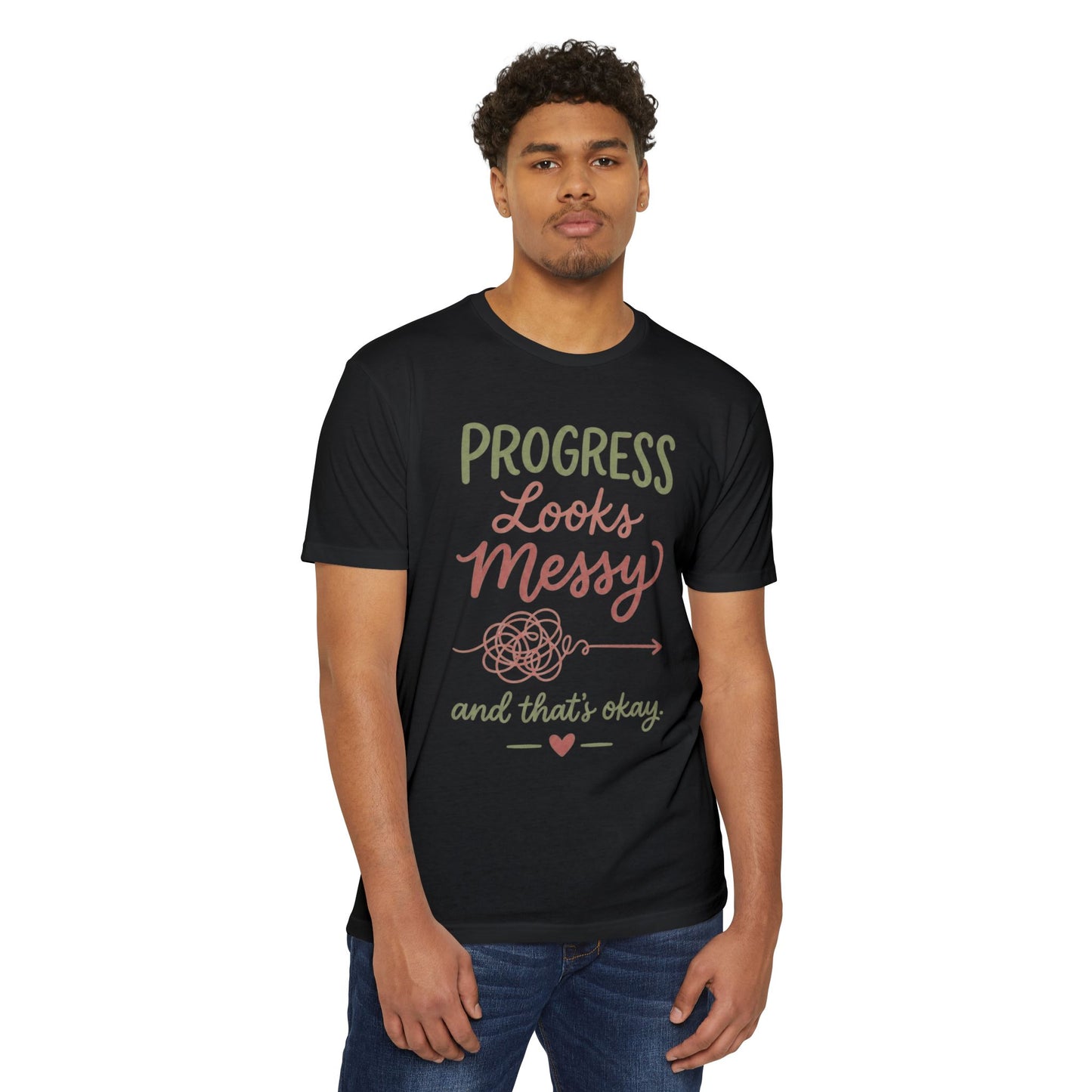 Progress Looks Messy T-Shirt — Inspirational Self-Care Quote Tee