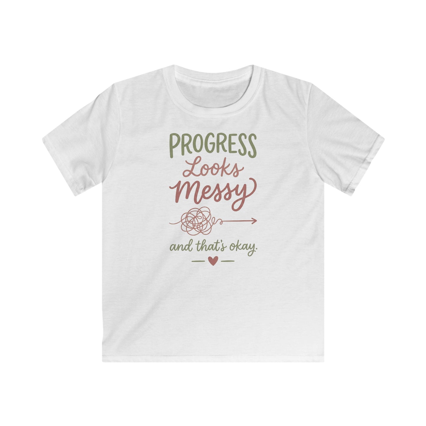 Kids Tee — "Progress Looks Messy and That's Okay" Inspirational Graphic Shirt