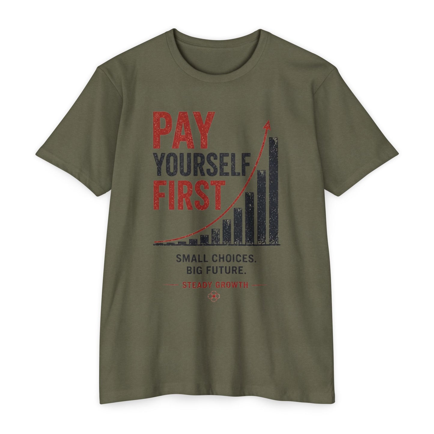 Pay Yourself First T-Shirt — Motivational Finance Tee (Small Choices, Big Future)