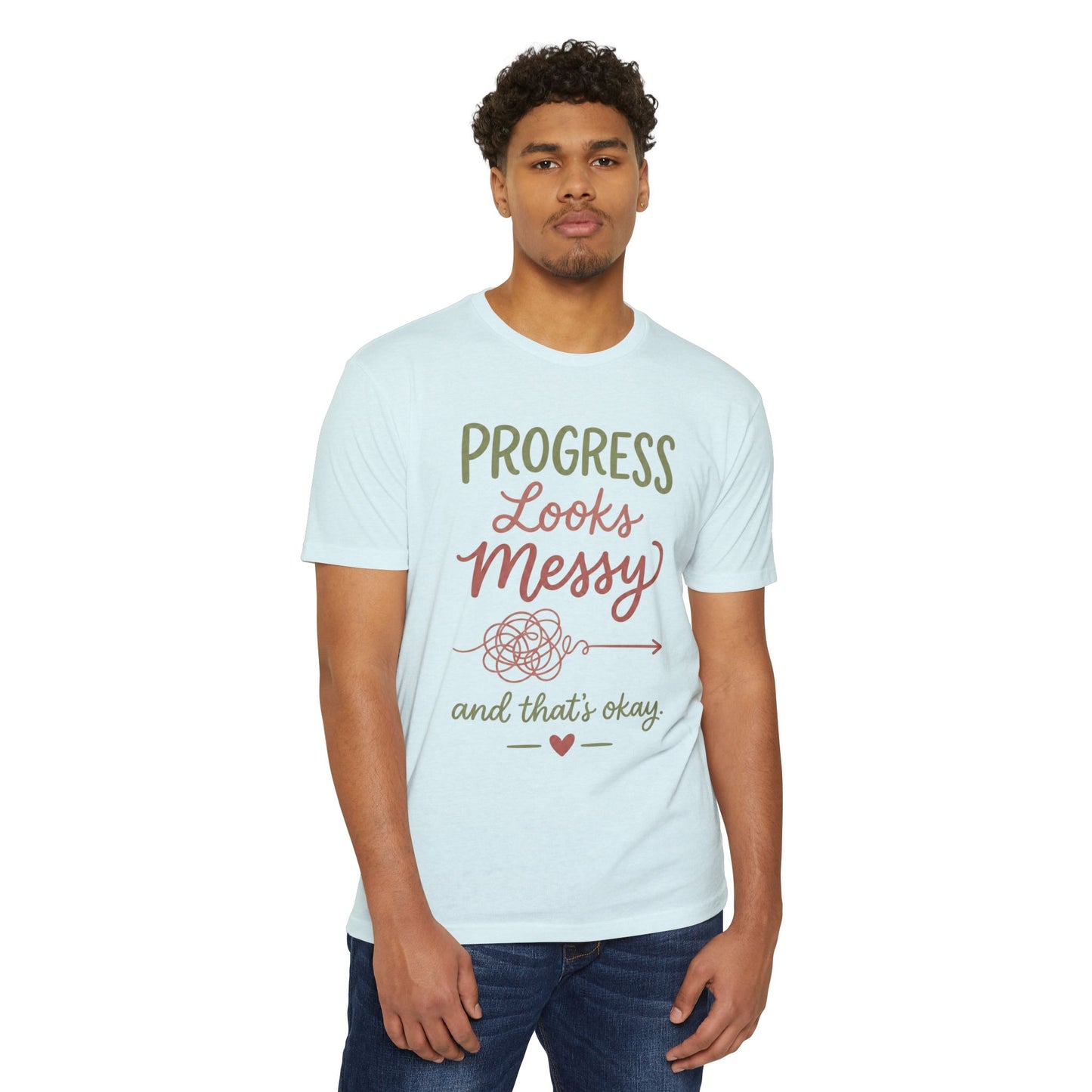 Progress Looks Messy T-Shirt — Inspirational Self-Care Quote Tee